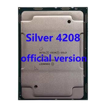 Striebro 4208 Úradný Verasion CPU Intel Xeon rocessor 2.1 Ghz 10-Core 8M TPD 85W FCLGA3647 Pre C621 Server Doska