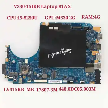 V330-15IKB Notebook Doske CPU:I5-8250U GPU:M530 2G RAM:4G 17807-3M FRU:5B20Q68404 5B20Q60049 5B20Q60051 5B20Q68390
